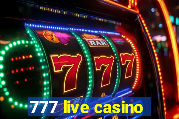 777 live casino