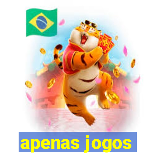 apenas jogos