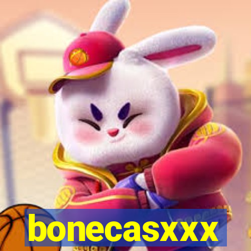 bonecasxxx