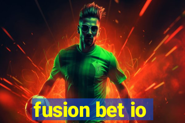 fusion bet io