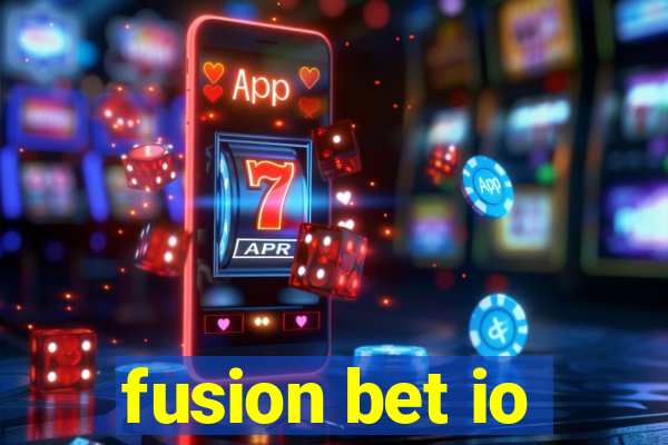 fusion bet io