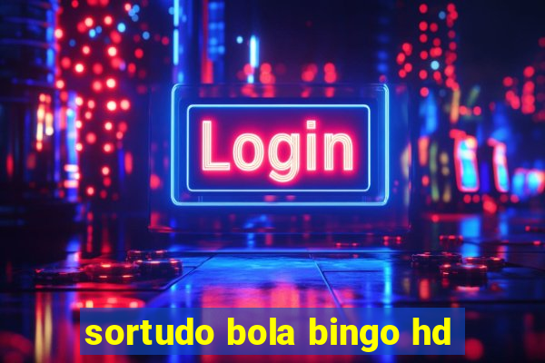 sortudo bola bingo hd