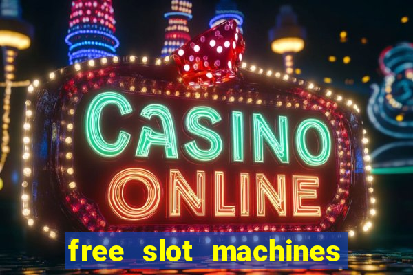 free slot machines to play no downloading