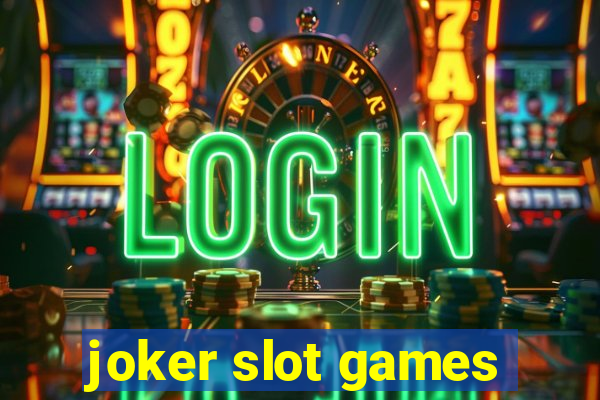 joker slot games