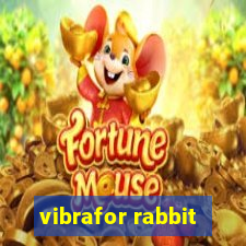 vibrafor rabbit