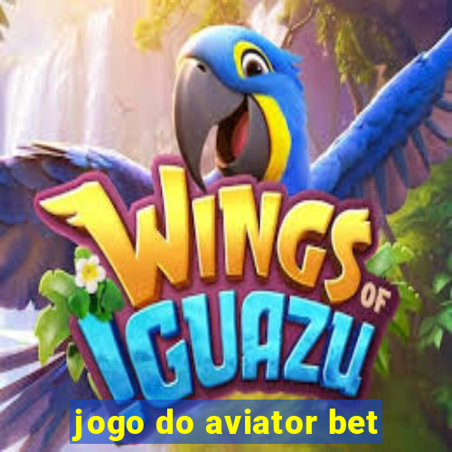 jogo do aviator bet