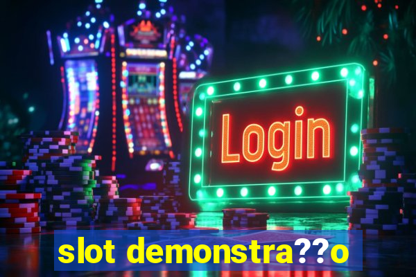 slot demonstra??o