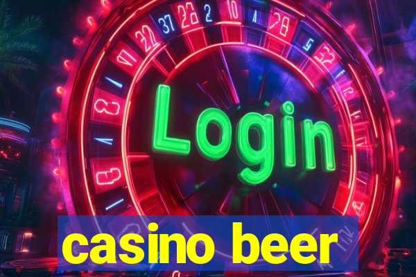 casino beer