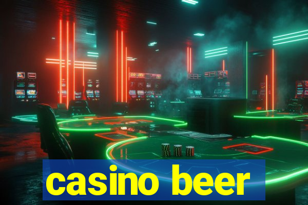 casino beer