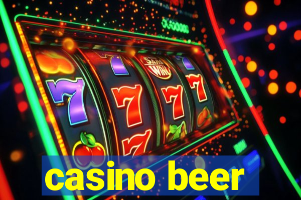 casino beer