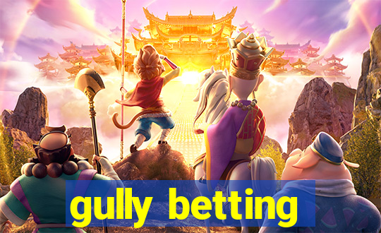 gully betting