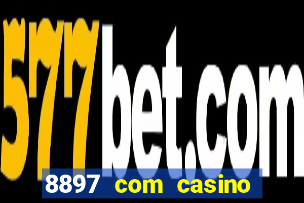 8897 com casino slot games