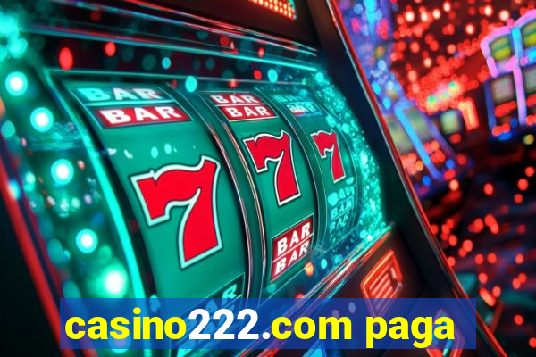 casino222.com paga