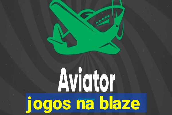 jogos na blaze