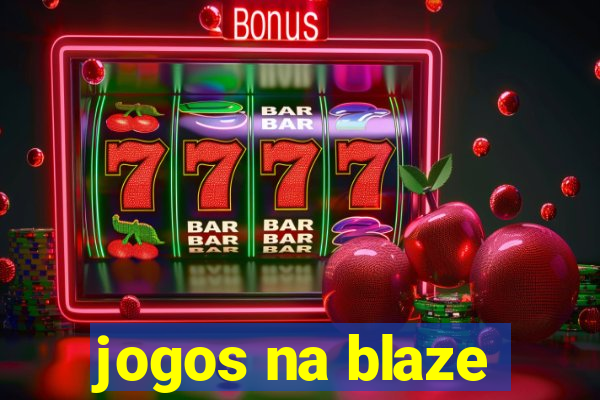 jogos na blaze