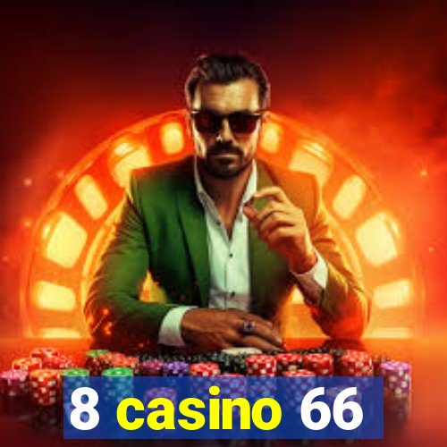 8 casino 66