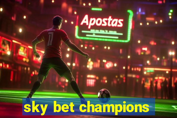 sky bet champions