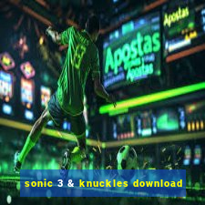 sonic 3 & knuckles download