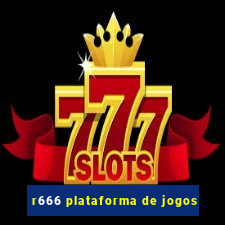 r666 plataforma de jogos