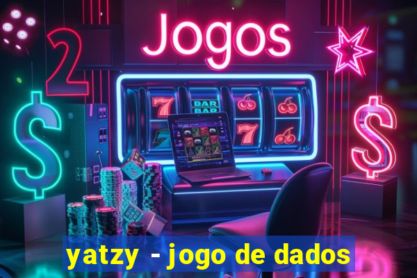 yatzy - jogo de dados