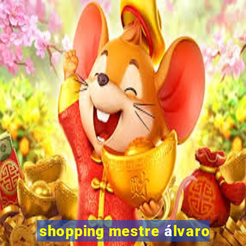 shopping mestre álvaro