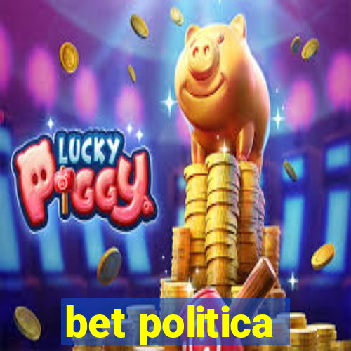 bet politica