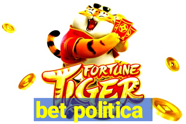 bet politica