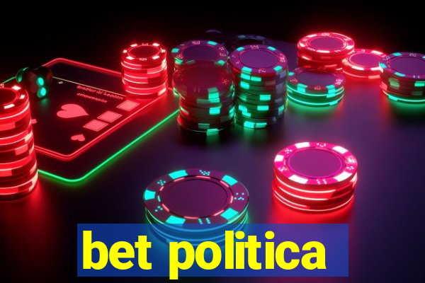 bet politica