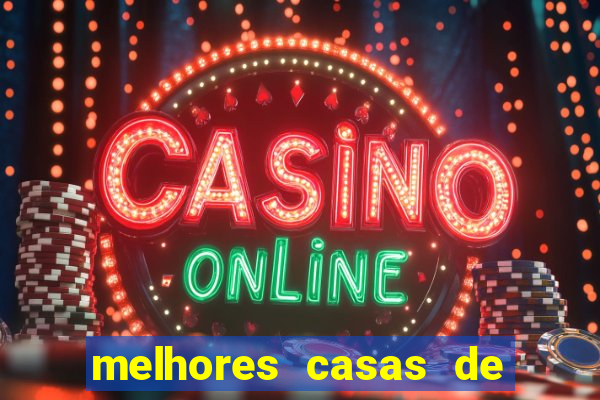 melhores casas de apostas casino