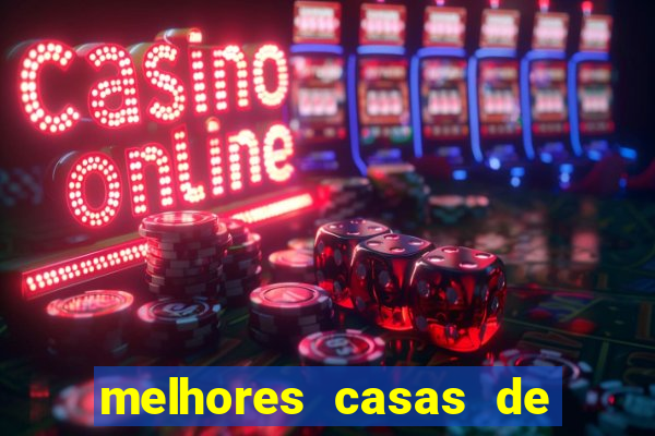 melhores casas de apostas casino