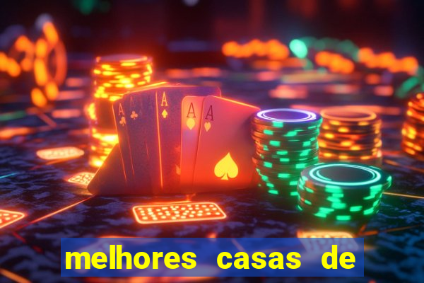 melhores casas de apostas casino