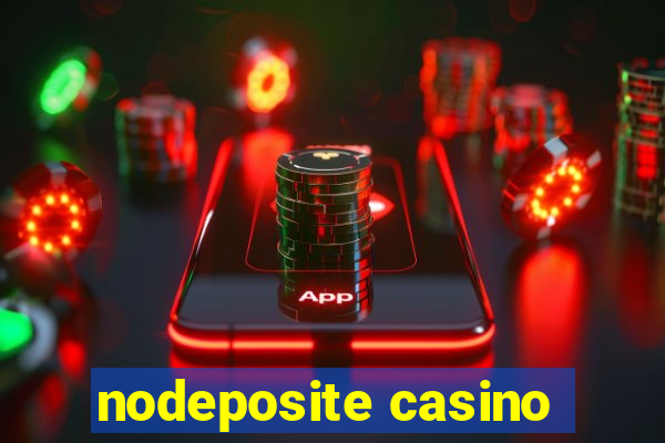 nodeposite casino