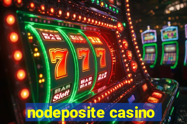 nodeposite casino