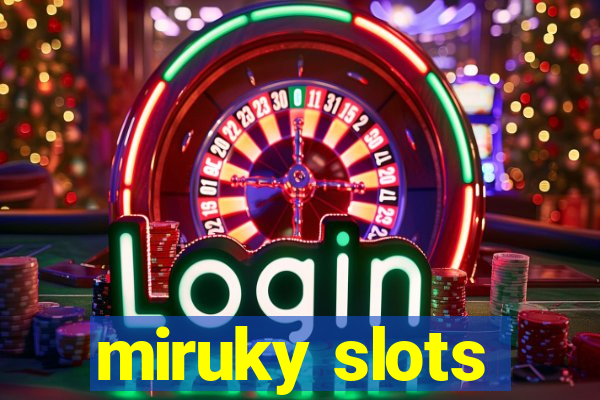 miruky slots