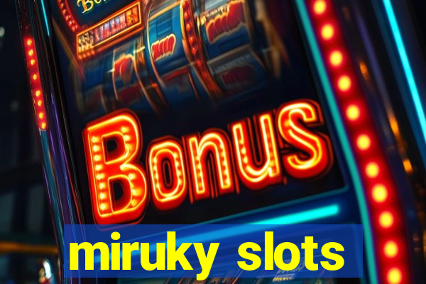 miruky slots