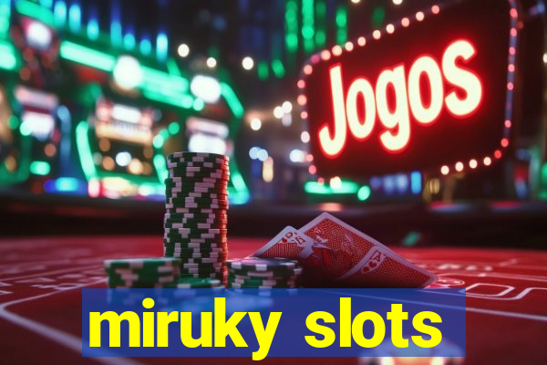 miruky slots