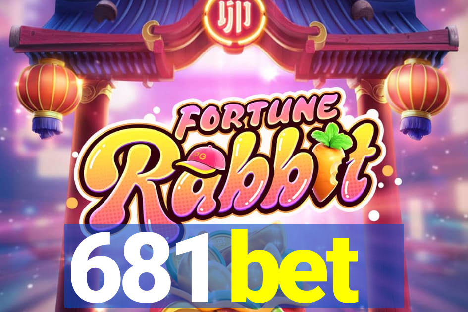 681 bet