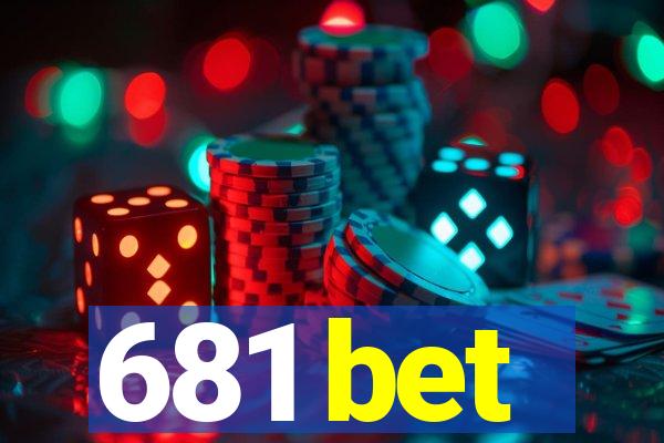 681 bet