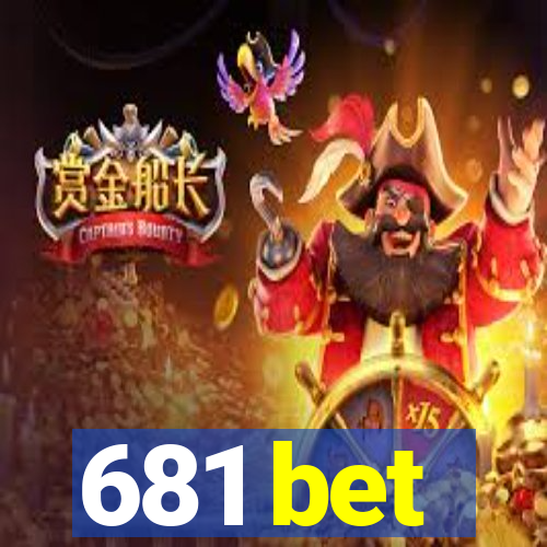 681 bet