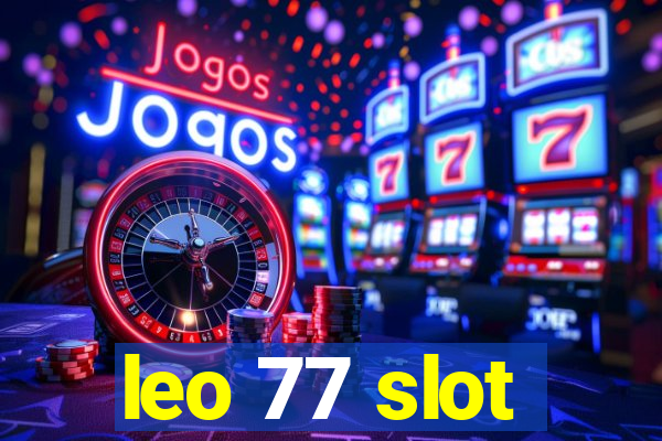 leo 77 slot