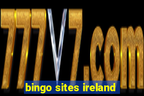 bingo sites ireland