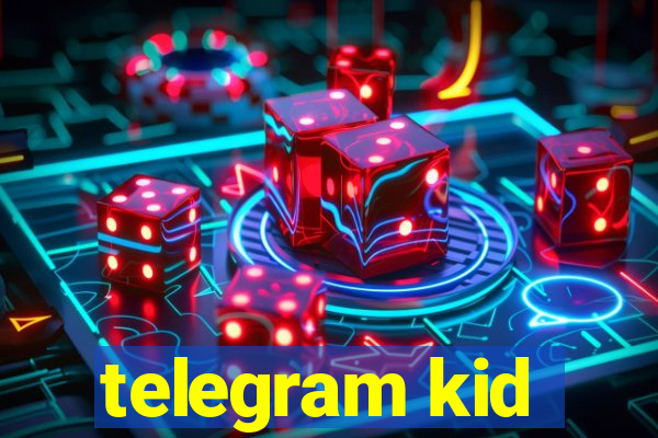 telegram kid