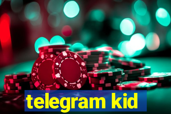 telegram kid