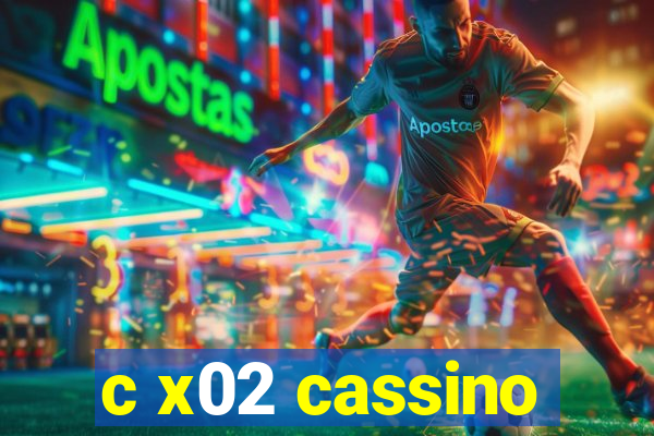 c x02 cassino