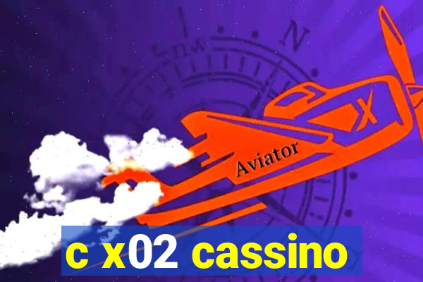 c x02 cassino