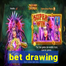 bet drawing