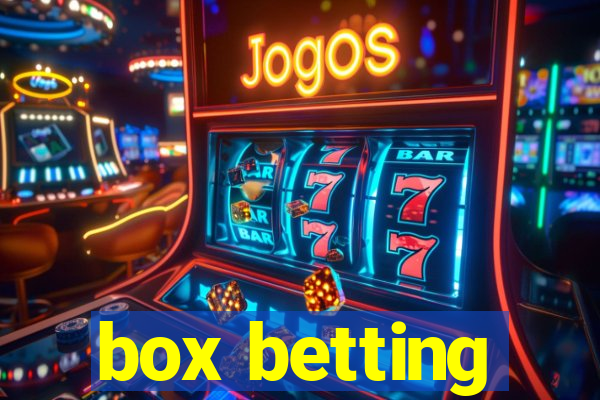 box betting