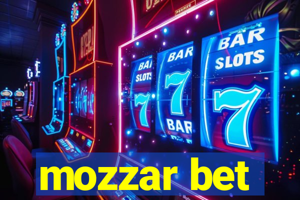 mozzar bet