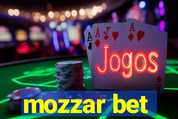 mozzar bet