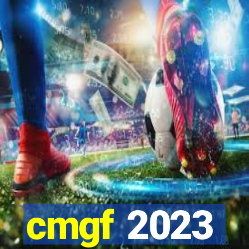 cmgf 2023